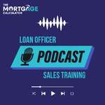 Loan Officer Sales Training with The Mortgage Calculator