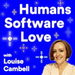 Humans, Software, Love Podcast