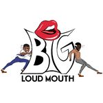 BigLoudMouth