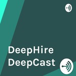 DeepHire DeepCast