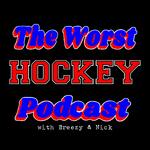The Worst Hockey Podcast