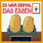Es war einmal DAS ESSEN