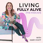 Living Fully Alive