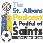 St Albans Podcast: A Podful of Saints with Jake & Lee