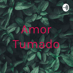 Amor Tumado