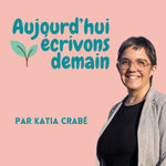 Aujourd'hui, écrivons demain : lumière sur les Acteurs du Nouveau Monde