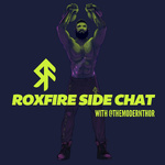 RoxFire Side Chat Podcast