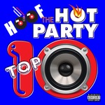 The Hot Party Top 10