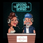 Around The Ozarks Rewind