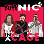 Nobody Puts Nic In A Cage