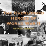 The Overlooked Heroes of World War 2