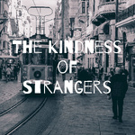 The Kindness of Strangers