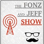 The Fonz and Jeff Show