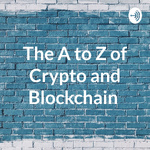 The A to Z of Crypto and Blockchain