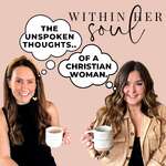 Within Her Soul: The Unspoken Thoughts Of A Christian Woman
