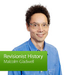 Malcolm Gladwell, Revisionist History: Special Event