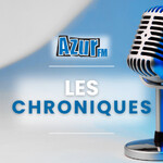 LES CHRONIQUES - AZUR FM