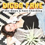 Digga Fake — Fake News & Fact-Checking