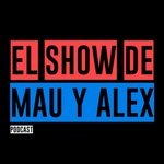El show de Mau y Alex