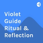 Violet Guide Ritual & Reflection