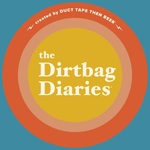 The Dirtbag Diaries