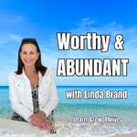 WORTHY and ABUNDANT
