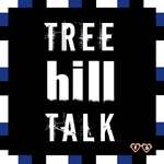 Tree Hill Talk - One Tree Hill Podcast