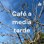 Café a media tarde