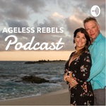 The Ageless Rebels Podcast