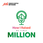 How I Raised My First Million 