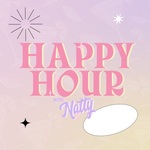 Happy Hour with Natty