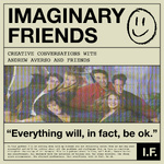 Imaginary Friends: Creative Conversations with Andrew Averso