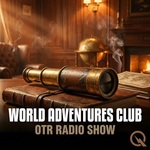 World Adventures Club - OTR Radio Show