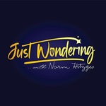 Just Wondering... with Norm Hitzges