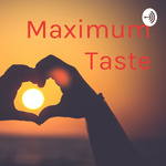 Maximum Taste