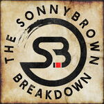 The Sonny Brown Breakdown