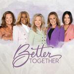 Better Together