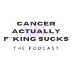 Cancer Actually F**king Sucks