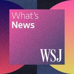 WSJ What’s News