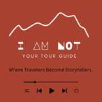 I Am Not Your Tour Guide 