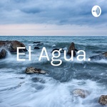 El Agua.