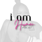 I Am Human Podcast