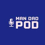 MAN DAD POD