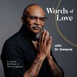 Words of Love with Dr Dwayne