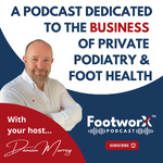 FOOTWORX™ Podcast