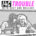 I4C Trouble with Daly and Wallace