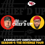 All Chief'd Up!: A Kansas City Chiefs Podcast