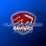 Four Lads Had A Dream Rangers Podcast