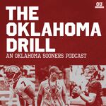 The Oklahoma Drill: An Oklahoma Sooners Podcast