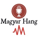 Magyar Hang podcastok